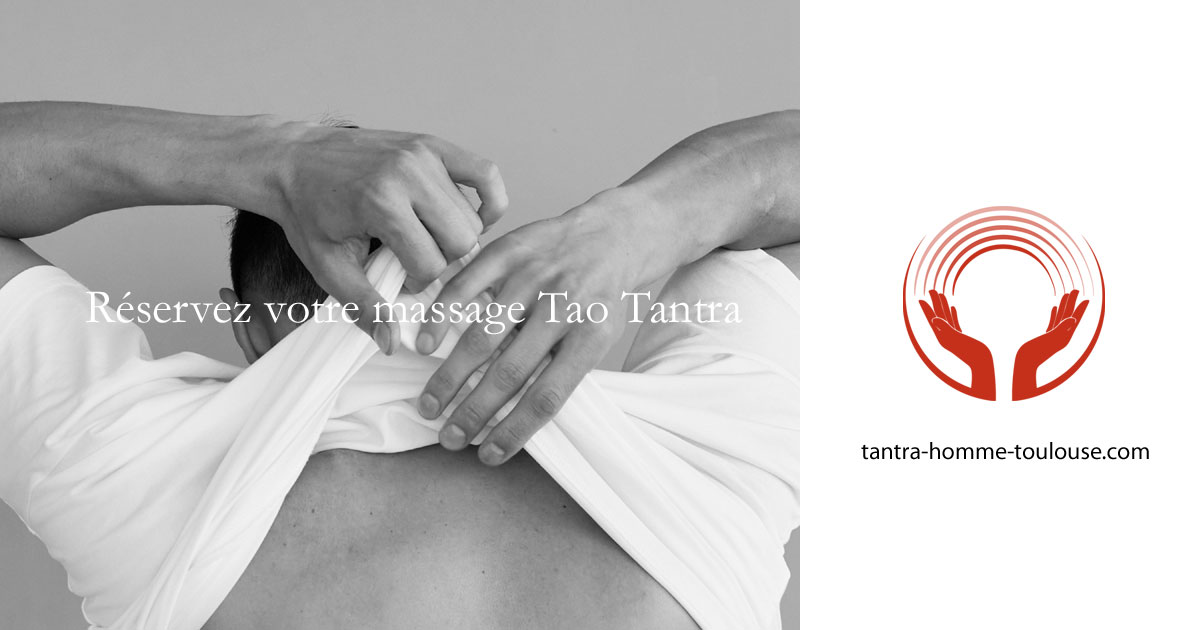 Réserver Un Massage Tantrique Pour Homme à Toulouse